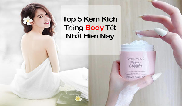 bột nào ủ trắng body tốt nhất hiện nay