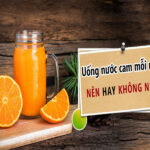 Uống Nước Cam Mỗi Ngày Có Tốt Không?